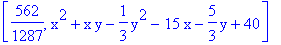 [562/1287, x^2+x*y-1/3*y^2-15*x-5/3*y+40]